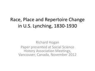 Race, Place and Repertoire Change in U.S. Lynching, 1830-1930