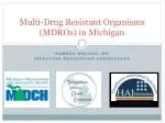 Multi-Drug Resistant Organisms (MDROs) in Michigan