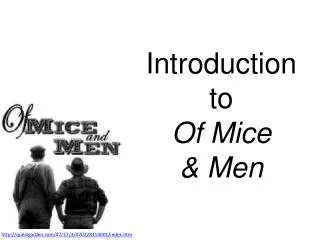 Introduction to Of Mice &amp; Men