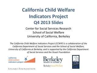 California Child Welfare Indicators Project Q4 2013 Slides