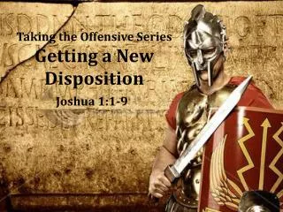 Taking the Offensive Series Getting a New Disposition