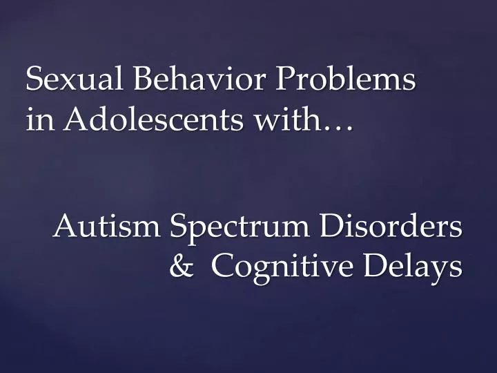 sexual behavior problems in adolescents with