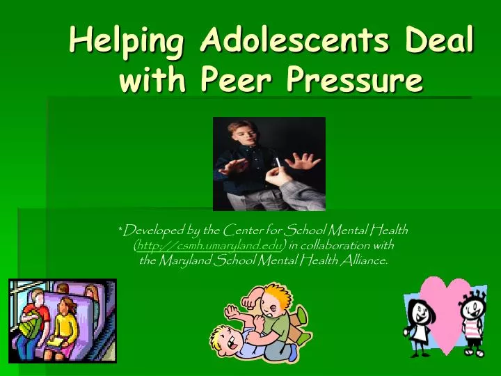 helping adolescents deal with peer pressure