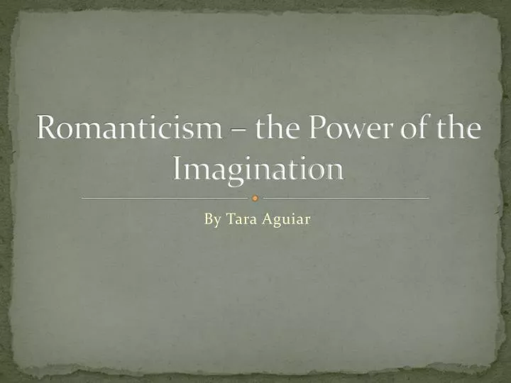 romanticism the power of the imagination