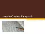 How to Create a Paragraph - slide 1