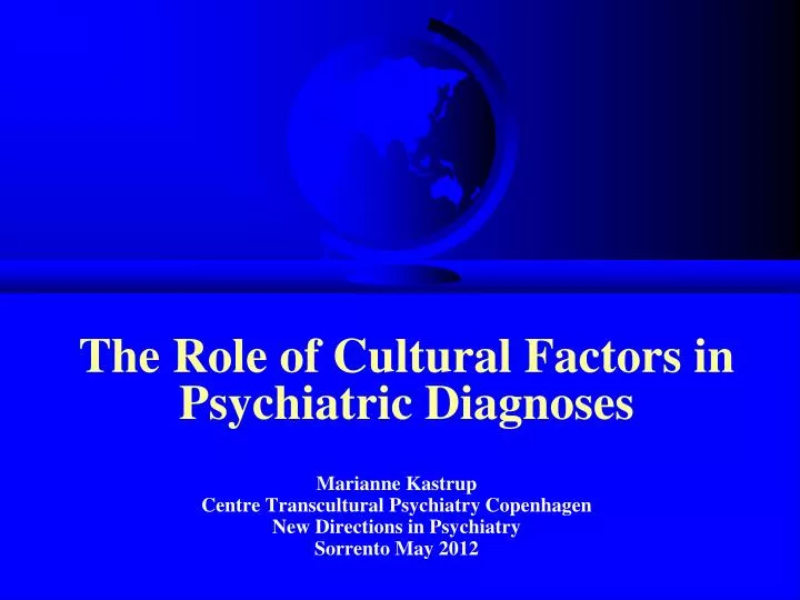 the role of cultural factors in psychiatric diagnoses