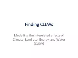 Finding CLEWs