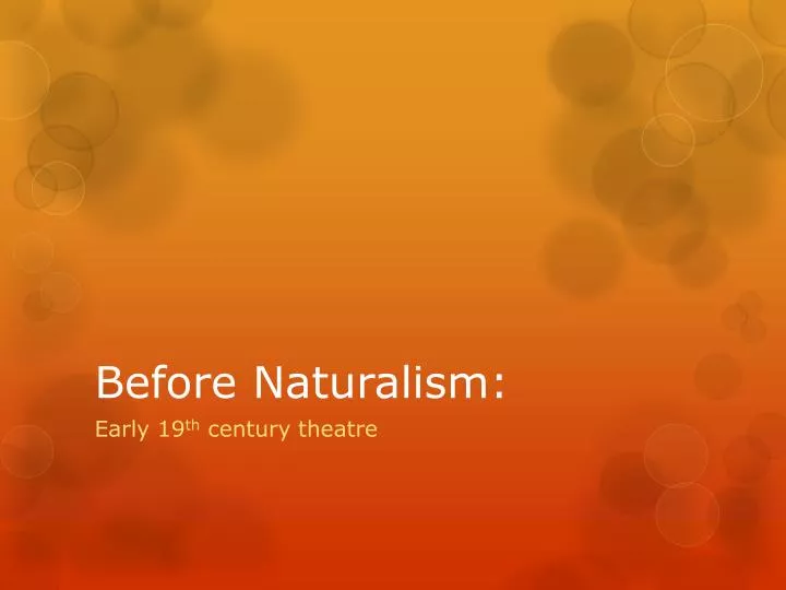 before naturalism