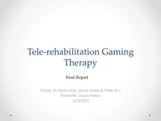 Tele-rehabilitation Gaming Therapy