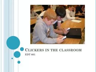 Clickers in the classroom
