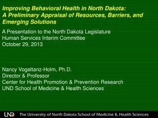 Improving Behavioral Health in North Dakota: