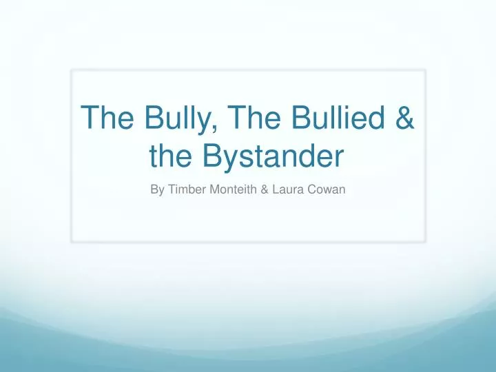 the bully the bullied the bystander