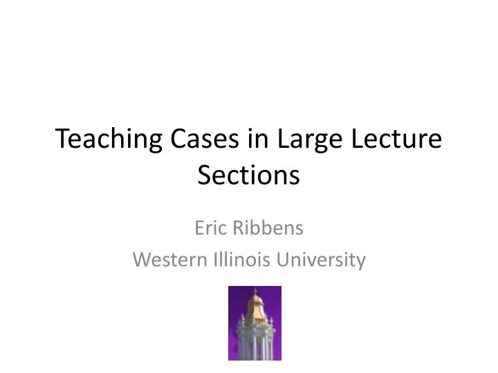 teaching cases in large lecture sections