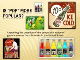 Is “Pop” More Popular?