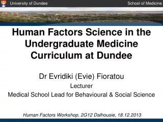 Human Factors Science in the Undergraduate Medicine Curriculum at Dundee