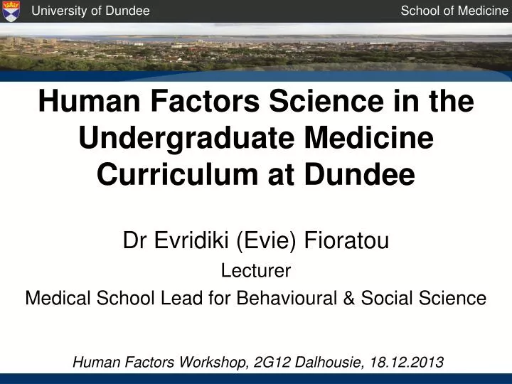 human factors science in the undergraduate medicine curriculum at dundee
