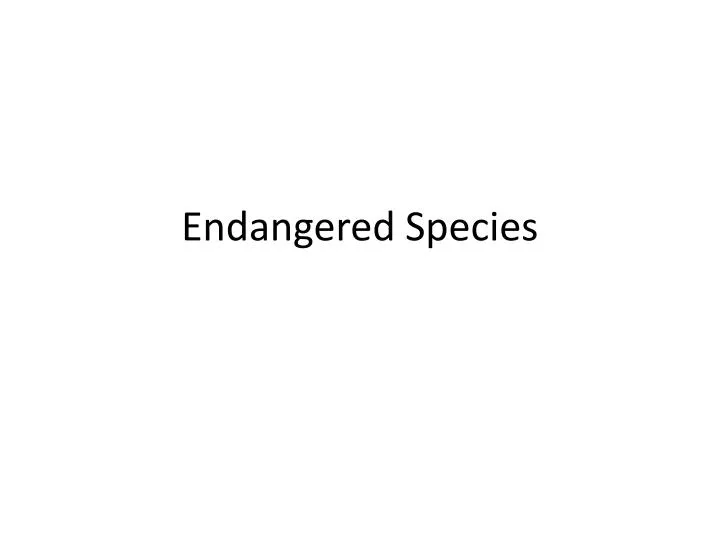 endangered species