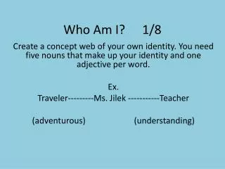 Who Am I?		1/8