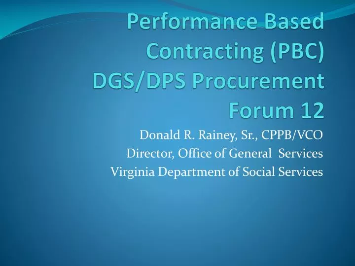 performance based contracting pbc dgs dps procurement forum 12