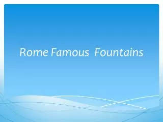 Rome Famous Fountains