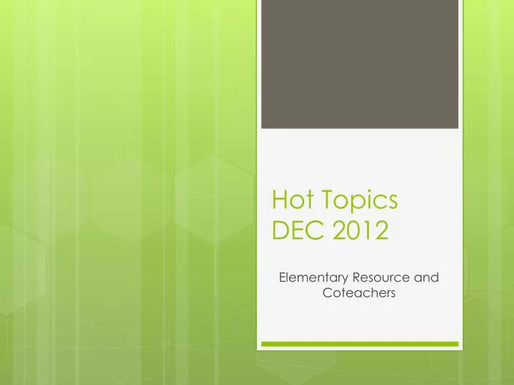 hot topics dec 2012