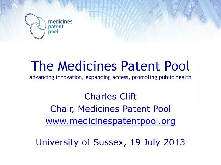 the medicines patent pool advancing innovation expanding access promoting public health