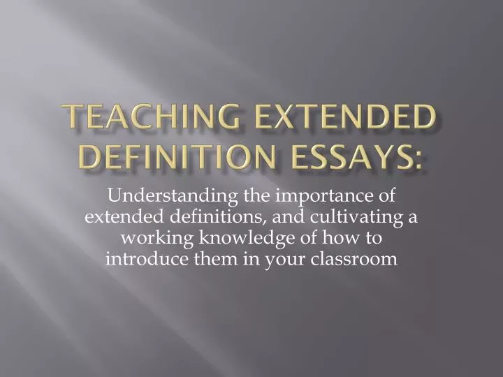 teaching extended definition essays