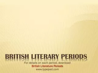 PPT - Literary Periods in British Literature PowerPoint Presentation ...