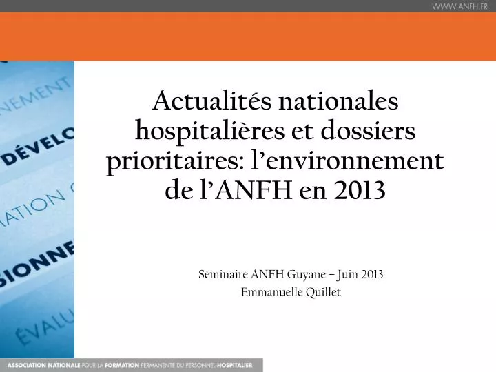 actualit s nationales hospitali res et dossiers prioritaires l environnement de l a nfh en 2013