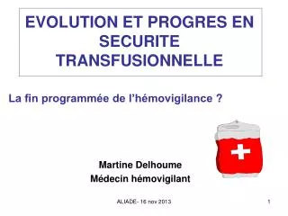 evolution et progres en securite transfusionnelle