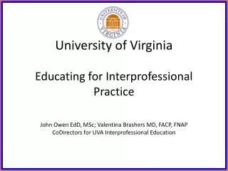 University of Virginia Educating for Interprofessional Practice