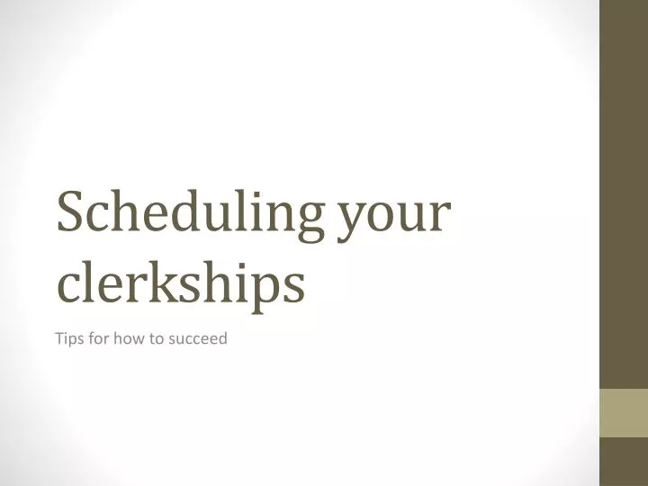 scheduling your clerkships