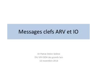 messages clefs arv et io