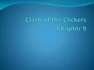 Clash of the Clickers Chapter 9