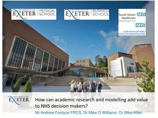 How can academic research and modelling add value to NHS decision makers?