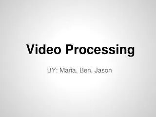 Video Processing