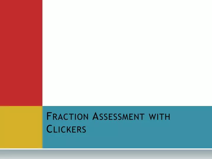 fraction assessment with clickers