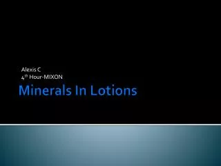 Minerals In Lotions