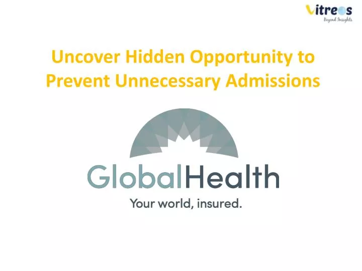 uncover hidden opportunity to prevent unnecessary admissions