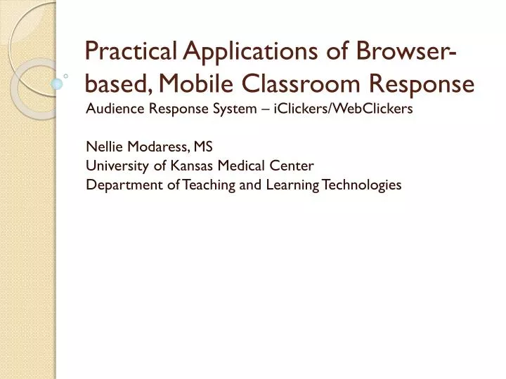practical applications of browser based mobile classroom response