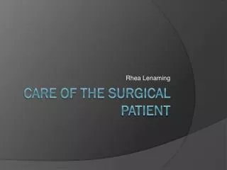 Care of the Surgical Patient