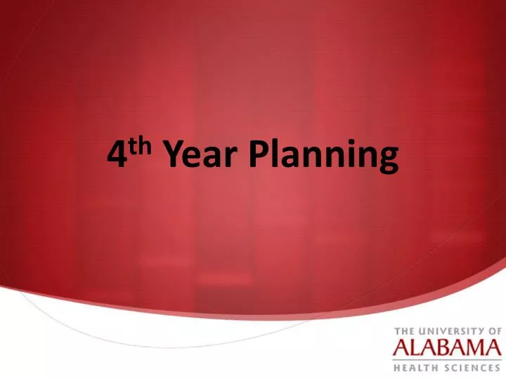 4 th year planning