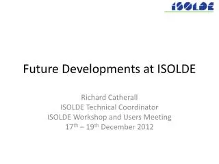 Future Developments at ISOLDE