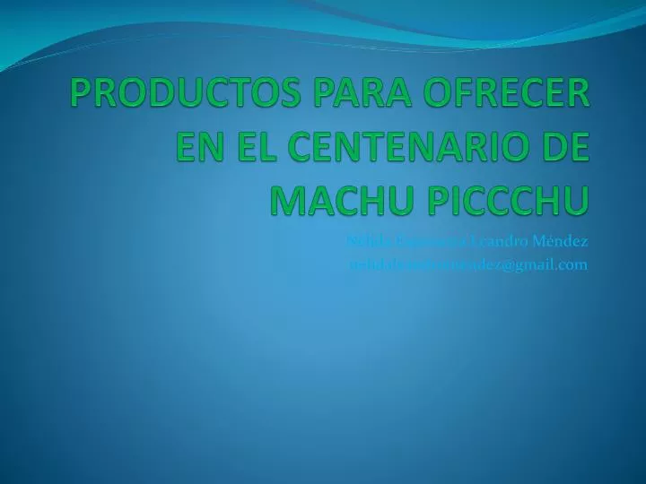 productos para ofrecer en el centenario de machu piccchu