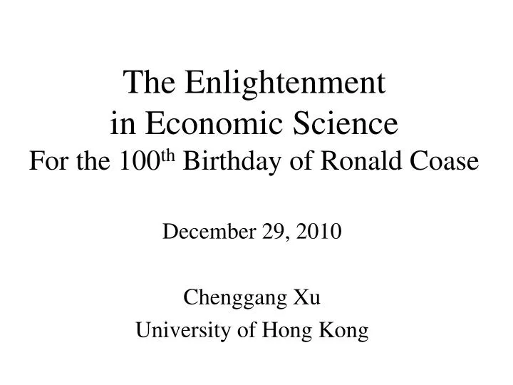 the enlightenment in economic science for the 100 th birthday of ronald coase