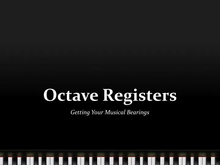octave registers