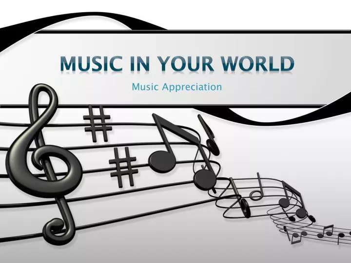 music in your world