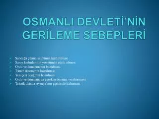 osmanli devlet n n ger leme sebepler