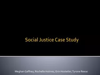 Social Justice Case Study