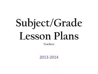 Subject/Grade Lesson Plans Teachers: